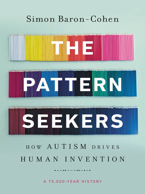 Title details for The Pattern Seekers by Simon Baron-Cohen - Wait list